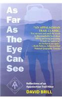 As Far as the Eye Can See: Reflections of an Appalachian Trail Hiker