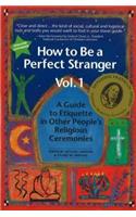 How to Be a Perfect Stranger Volume 1