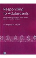 Responding to Adolescents