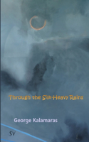 Through the Silk-Heavy Rains