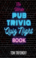 Ultimate Pub Trivia Quiz Night Book