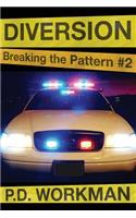 Diversion, Breaking the Pattern #2