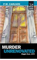 Murder Unrenovated