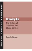 Growing Up: The History Of Childhood In A Global Context