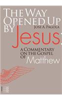 Way Opened Up by Jesus: