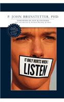 It Only Hurts When I Listen