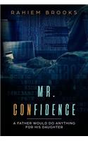 Mr. Confidence
