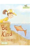 Be Kind