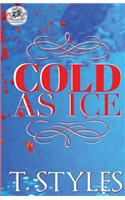 Cold As Ice (The Cartel Publications Presents)