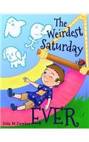 Weirdest Saturday Ever