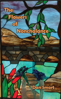 Flowers of Nonchalance