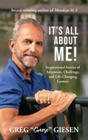 It's All About Me!