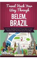Travel Hack Your Way Through Belem, Brazil: Fly Free, Get Best Room Prices, Save on Auto Rentals & Get the Most Out of Your Stay