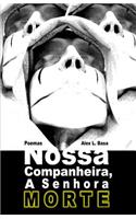 Nossa Companheira, a Senhora Morte