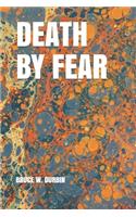 Death by Fear