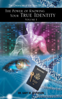 Power of Knowing Your True Identity Volume 1