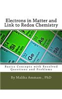 Electrons in Matter and Link to Redox Chemistry: Basics Concepts with Resolved Questions and Problems(Section 2)