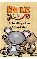 Belling the Cat A Retelling of an Aesop Fable