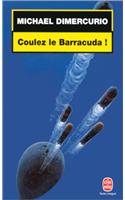 Coulez Le Barracuda