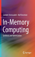 In-Memory Computing: Synthesis and Optimization