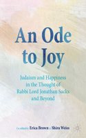 Ode to Joy: Judaism and Happiness in the Thought of Rabbi Lord Jonathan Sacks and Beyond