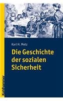 Die Geschichte Der Sozialen Sicherheit