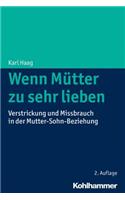 Wenn Mutter Zu Sehr Lieben
