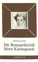Die Romantikkritik Soeren Kierkegaards: (6 Goethezeit)