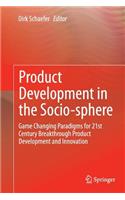 Product Development in the Socio-Sphere