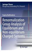 Renormalization Group Analysis of Equilibrium and Non-Equilibrium Charged Systems