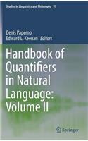 Handbook of Quantifiers in Natural Language: Volume II