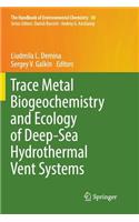 Trace Metal Biogeochemistry and Ecology of Deep-Sea Hydrothermal Vent Systems