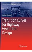 Transition Curves for Highway Geometric Design