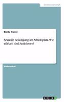 Sexuelle Belästigung am Arbeitsplatz. Wie effektiv sind Sanktionen?