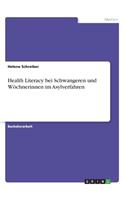 Health Literacy bei Schwangeren und Wöchnerinnen im Asylverfahren