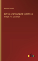 Beiträge zur Erklärung und Textkritik des William von Schorham