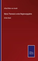 Maria Theresia's erste Regierungsjahre