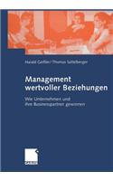 Management Wertvoller Beziehungen