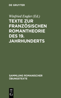 Texte Zur Französischen Romantheorie Des 19. Jahrhunderts: (56 Sammlung Romanischer Übungstexte)