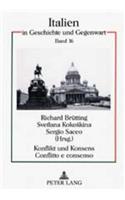 Konflikt Und Konsens- Conflitto E Consenso: Deutschland, Italien Und Russland Auf Dem Weg Zum Vereinten Europa- Ergebnisse Des 5. Internationalen Seminars 1999- La Germania, l'Italia E La Russ