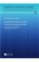 Grammar Growth in Child Second Language German