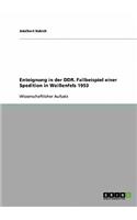 Enteignung in der DDR. Fallbeispiel einer Spedition in Weißenfels 1953