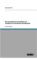 Die Europäische Zentralbank im Vergleich zur Deutschen Bundesbank