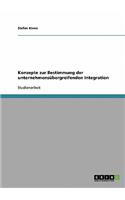 Konzepte zur Bestimmung der unternehmensübergreifenden Integration