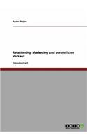 Relationship Marketing und persönlicher Verkauf