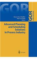 Advanced Planning and Scheduling Solutions in Process Industry