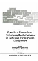 Operations Research and Decision Aid Methodologies in Traffic and Transportation Management