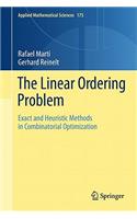 The Linear Ordering Problem: Exact and Heuristic Methods in Combinatorial Optimization(175 Applied Mathematical Sciences)