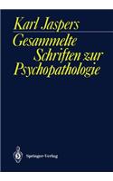 Gesammelte Schriften zur Psychopathologie