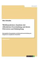 Weltfinanzkrisen. Zunahme der öffentlichen Verschuldung und deren Prävention und Bekämpfung